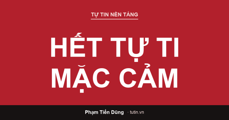 Cách hết tự ti mặc cảm — người tự tin bước ra ánh sáng