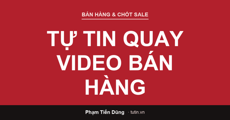 Cách tự tin quay video bán hàng — người bán hàng tự tin quay video bằng điện thoại