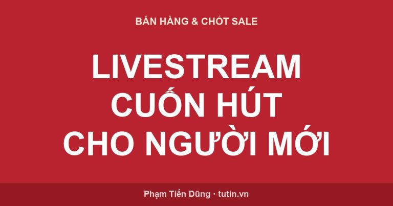 Livestream bán hàng cuốn hút cho người mới — người bán tự tin dẫn dắt phiên live trước camera