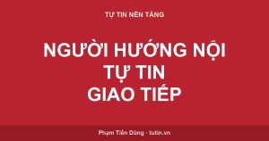 Người hướng nội làm sao để tự tin giao tiếp — người trẻ trò chuyện điềm tĩnh, tự nhiên