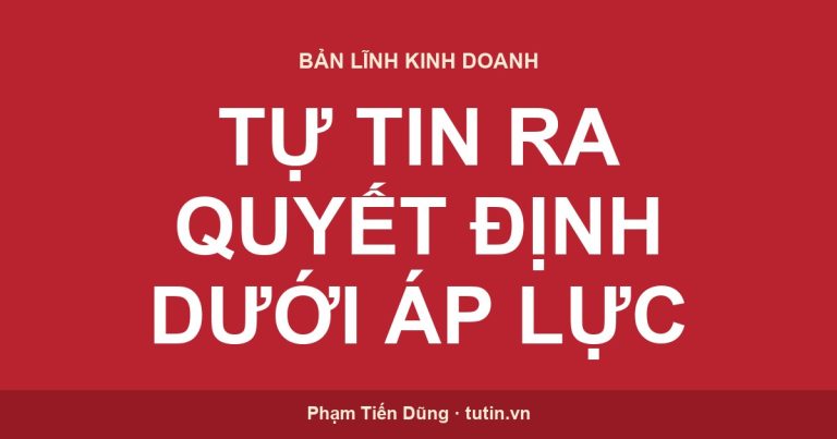 Tự tin ra quyết định dưới áp lực — chủ doanh nghiệp quyết đoán giữa áp lực